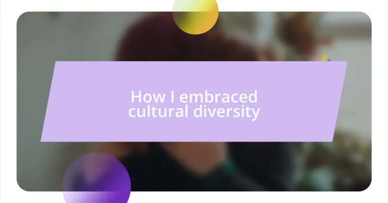 How I embraced cultural diversity