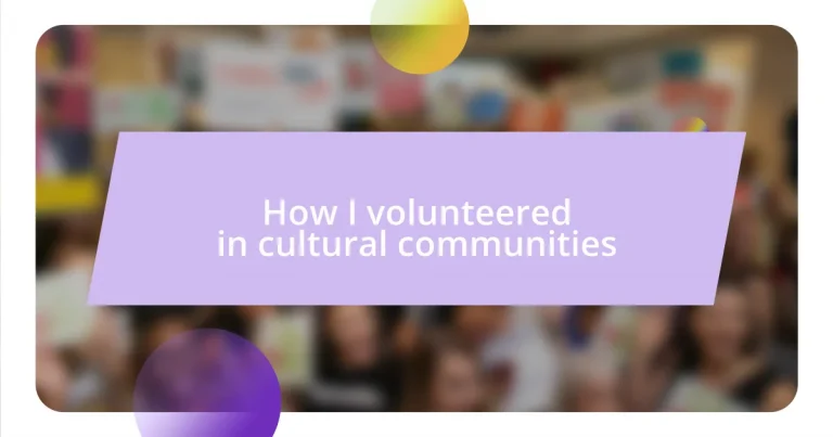 How I volunteered in cultural communities