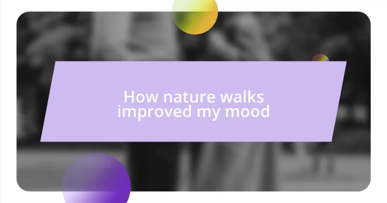 How nature walks improved my mood