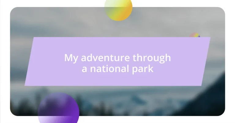 My adventure through a national park