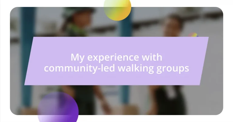 My experience with community-led walking groups