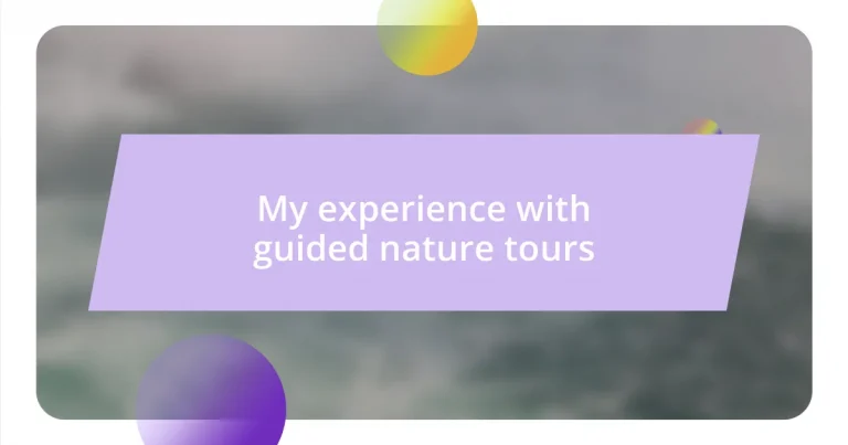 My experience with guided nature tours