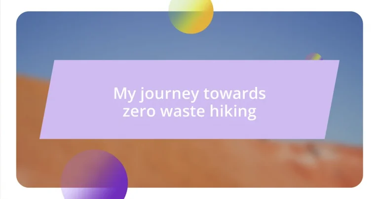 My journey towards zero waste hiking