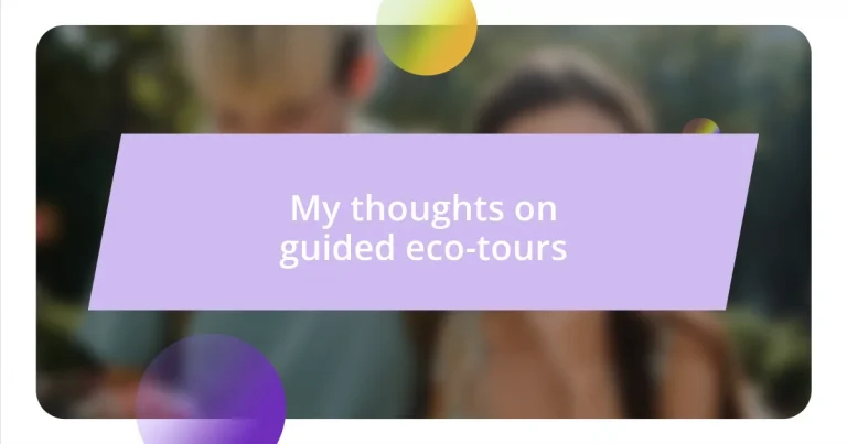 My thoughts on guided eco-tours