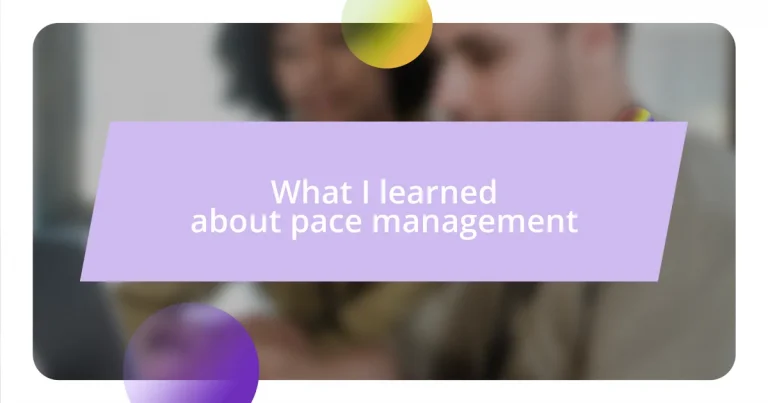 What I learned about pace management